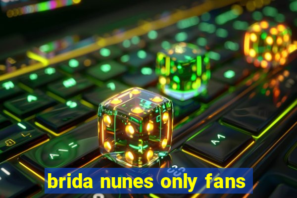 brida nunes only fans